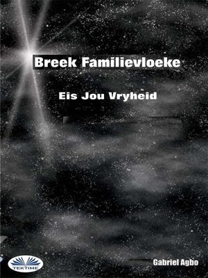 cover image of Breek Familievloeke--Eis Jou Vryheid